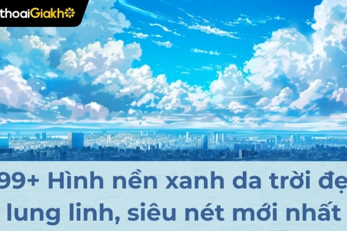 Tổng hợp bộ background xanh trời tuyệt đẹp thanh bình cho mọi thiết kế