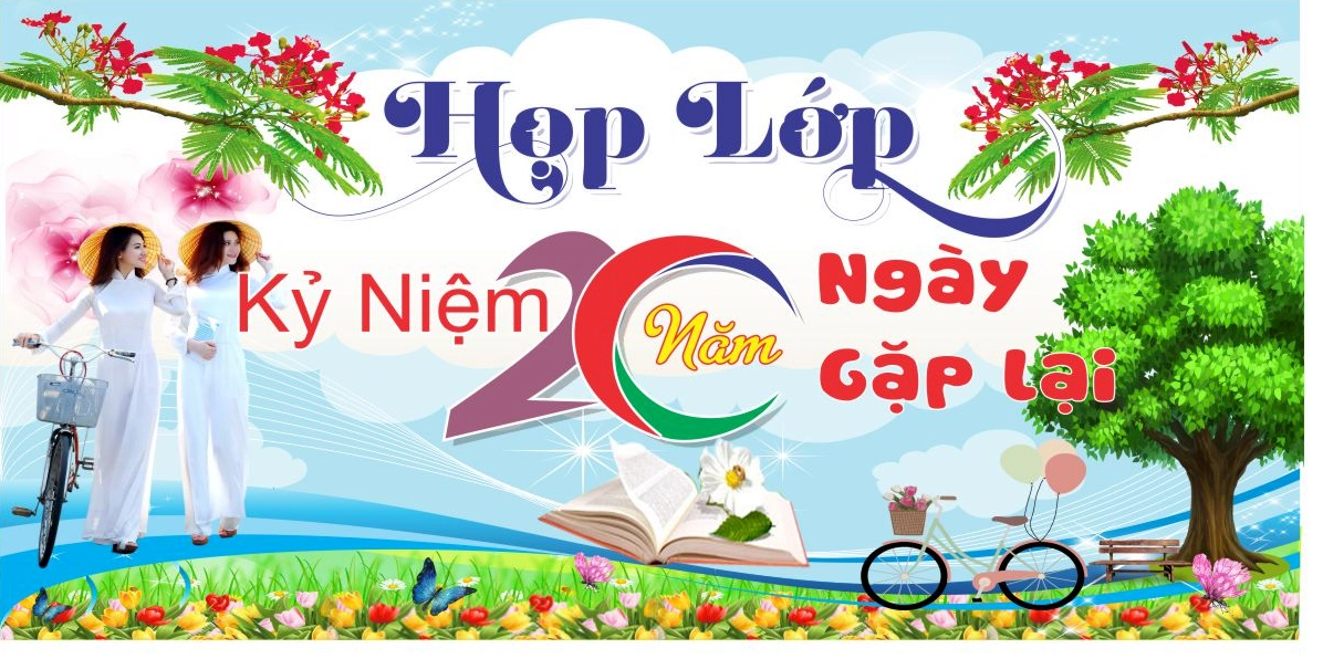 Ảnh phông nền họp lớp kỷ niệm 20 năm ngày gặp lại