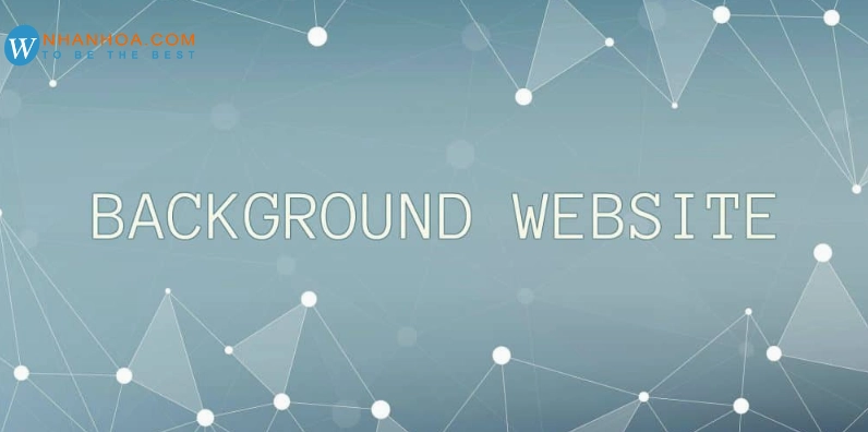 Hình nền tổng quan cho website đầy đủ và chính xác